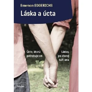 Láska a úcta - Emerson Eggerichs