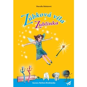 Zúbková víla Zublinka - Marcella Molnárová