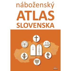 Náboženský atlas Slovenska - Dagmar Kusendová, Juraj Majo