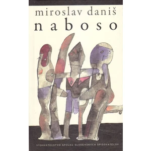 Naboso - Miroslav Daniš, Miroslav Cipár