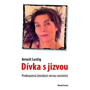 Dívka s jizvou - Lustig Arnošt