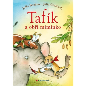 Tafík a obří miminko, Boehme Julia