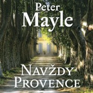 Navždy Provence - Peter Mayle - audiokniha