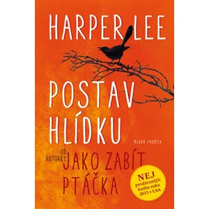 Postav hlídku - Harper Leeová