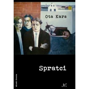 Spratci - Ota Kars