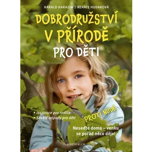 Dobrodružství v přírodě pro děti - Harazim Harald, Hudaková Renate