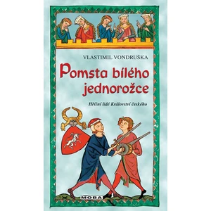 Pomsta bílého jednorožce - Vlastimil Vondruška