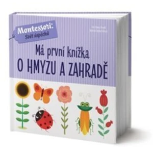 Má první knížka o hmyzu a zahradě - Piroddi Chiara