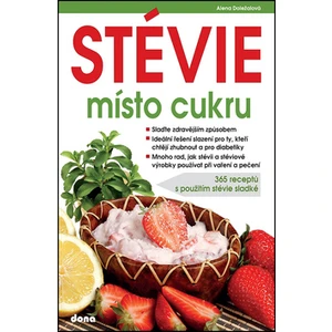 Stévie místo cukru - Alena Doležalová