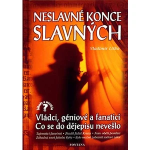 Neslavné konce slavných - Vladimír Liška