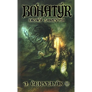 Bohatýr 2: Dračí carevna - Červenák Juraj