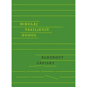 Bláznovy zápisky - Nikolaj Vasiljevič Gogol