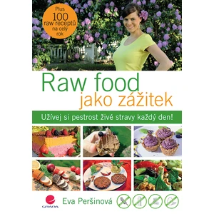 Raw food jako zážitek, Peršinová Eva