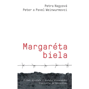 Margaréta biela - Nagyová Petra, Weinwurm Peter, Weinwurm Pavol