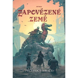 Mytago RPG hra Zapovězené země - sprievodca hráča