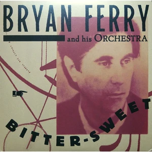 Bryan Ferry Bitter Sweet (LP)