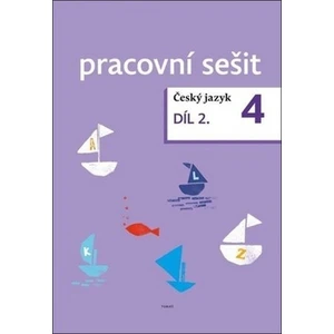 Český jazyk 4. ročník pracovní sešit 2. díl - Dagmar Chroboková, Zdeněk Topil, Kristýna Tučková