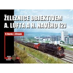 Železnice objektivem A. Lufta a H. Navého (2)