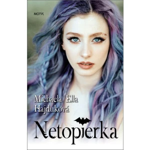 Netopierka - Michaela Ella Hajduková