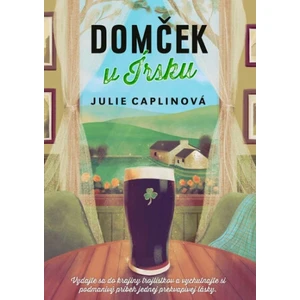 Domček v Írsku - Julie Caplinová