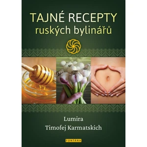 Tajné recepty ruských bylinářů - Lumira