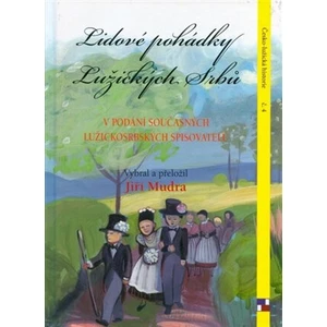 Lidové pohádky Lužických Srbů v podání současných lužickosrbských spisovatelů - Jiří Mudra