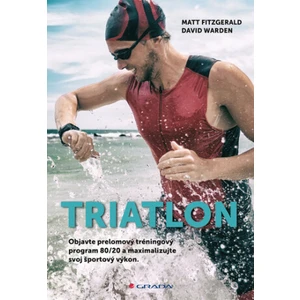 Triatlon - Matt Fitzgerald, David Warden