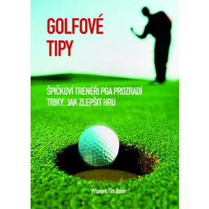 Golfové tipy - Baker Tim