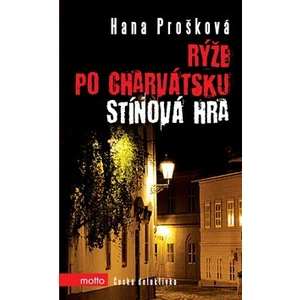 Rýže po charvátsku Stínová hra - Hana Prošková