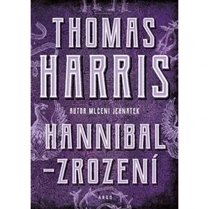 Hannibal - Zrození - Thomas Harris