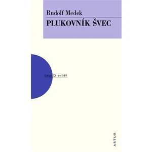 Plukovník Švec - Rudolf Medek