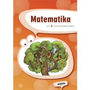 Matematika pro 3. ročník základní školy - J. Blažková