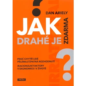 Jak drahé je zdarma? - Dan Ariely