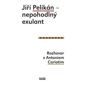 Jiří Pelikán – nepohodlný exulant - Jiří Pelikán, Antonio Carioti