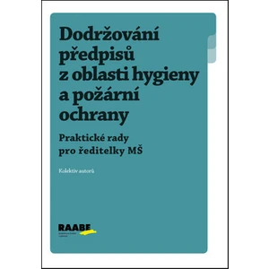 Dodržování předpisů z oblasti hygieny a požární ochrany