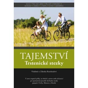 Tajemství Trstenické stezky - Rozehnalovi Vladimír a Zdenka