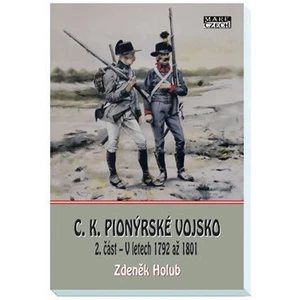 C.K. Pionýrské vojsko - 2. část - Zdeněk Holub