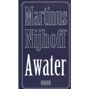 Awater - Martinus Nijhoff