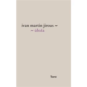 Úloža - Ivan Martin Jirous