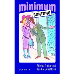 Minimum bontonu - Slávka Poberová, Schaftová Jesica