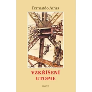 Vzkříšení utopie - Fernando Aínsa