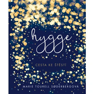 Hygge - Cesta ke štěstí - Tourell Soderbergová Marie