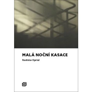 Malá noční kasace - Opršal Rostislav