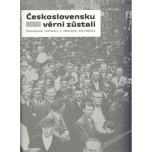 Československu věrni zůstali - David Weber, Barbora Čermáková