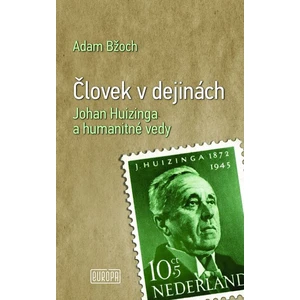 Človek v dejinách - Adam Bžoch