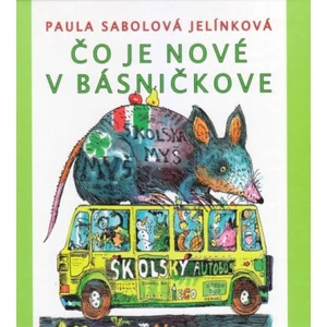 Čo je nové v básničkove - Paula Sobolová Jelínková