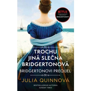 Trochu jiná slečna Bridgertonová - Julia Quinn