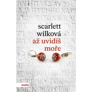 Až uvidíš moře - Scarlett Wilková