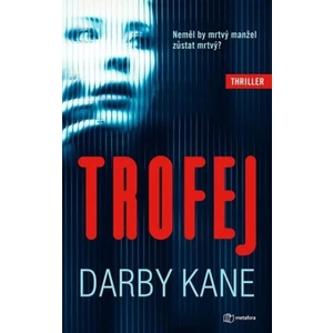 Trofej, Kane Darby