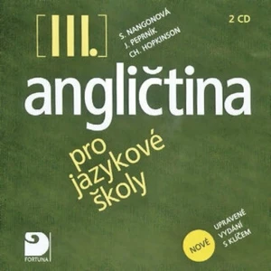 Angličtina pro jazykové školy III. 2CD -- nové upravené vydání [CD]